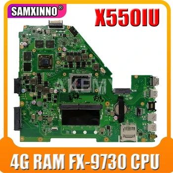 Za Asus X550I X550IK X550IU Notebook laptop motherboard mainboard 2 GB Grafična kartica 4G RAM FX-9730 CPU 1265