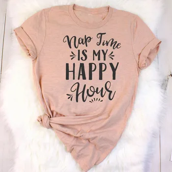 Nap Čas Je Moj Happy Hour Mama t Shirt Darilo Za Mamo slogan smešno ženske modni grunge camisetas tumblr letnik ponudbo hipster tees 1547
