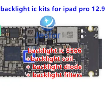 10sets/veliko osvetlitev fix komplet za iPad Pro za 12,9 ozadja čipu ic, 8566 +osvetlitev tuljavo + diode+osvetlitev filtrov na matično ploščo 33880