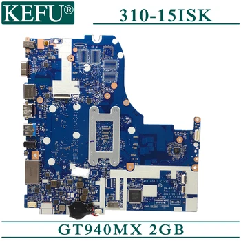 KEFU NM-A751 original mainboard za Lenovo 310-15ISK s 4 GB-RAM I7-6500U GT940MX/GT920MX-2 GB Prenosni računalnik z matično ploščo