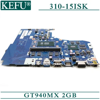 KEFU NM-A751 original mainboard za Lenovo 310-15ISK s 4 GB-RAM I7-6500U GT940MX/GT920MX-2 GB Prenosni računalnik z matično ploščo